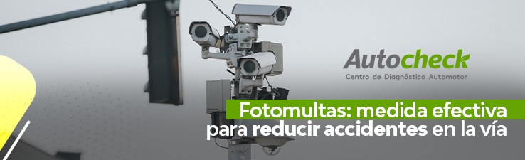 Fotomultas: Medida efectiva para reducir accidentes en la vía.